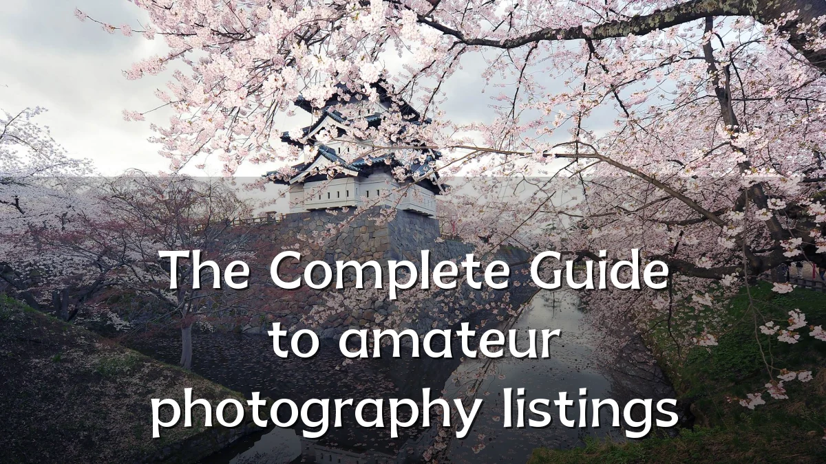 The Complete Guide to amateur photography listings