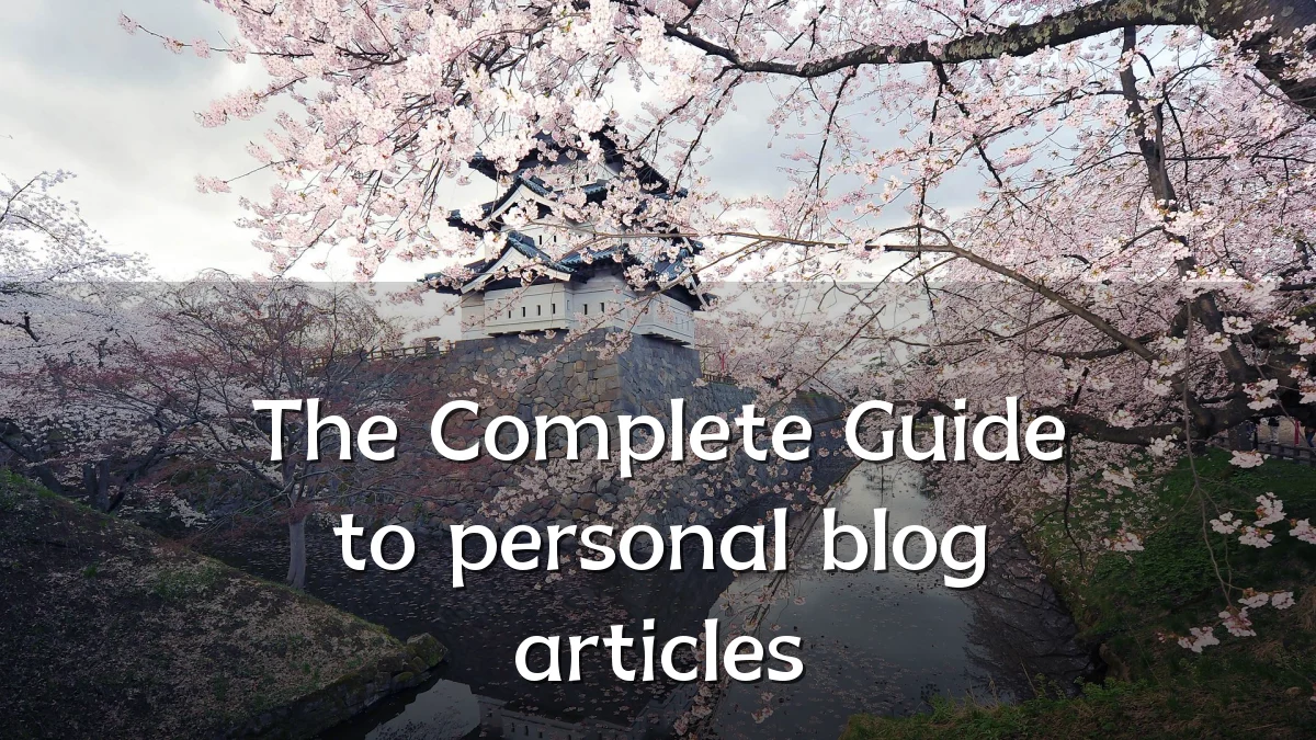 The Complete Guide to personal blog articles