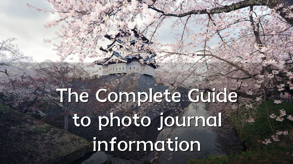 The Complete Guide to photo journal information