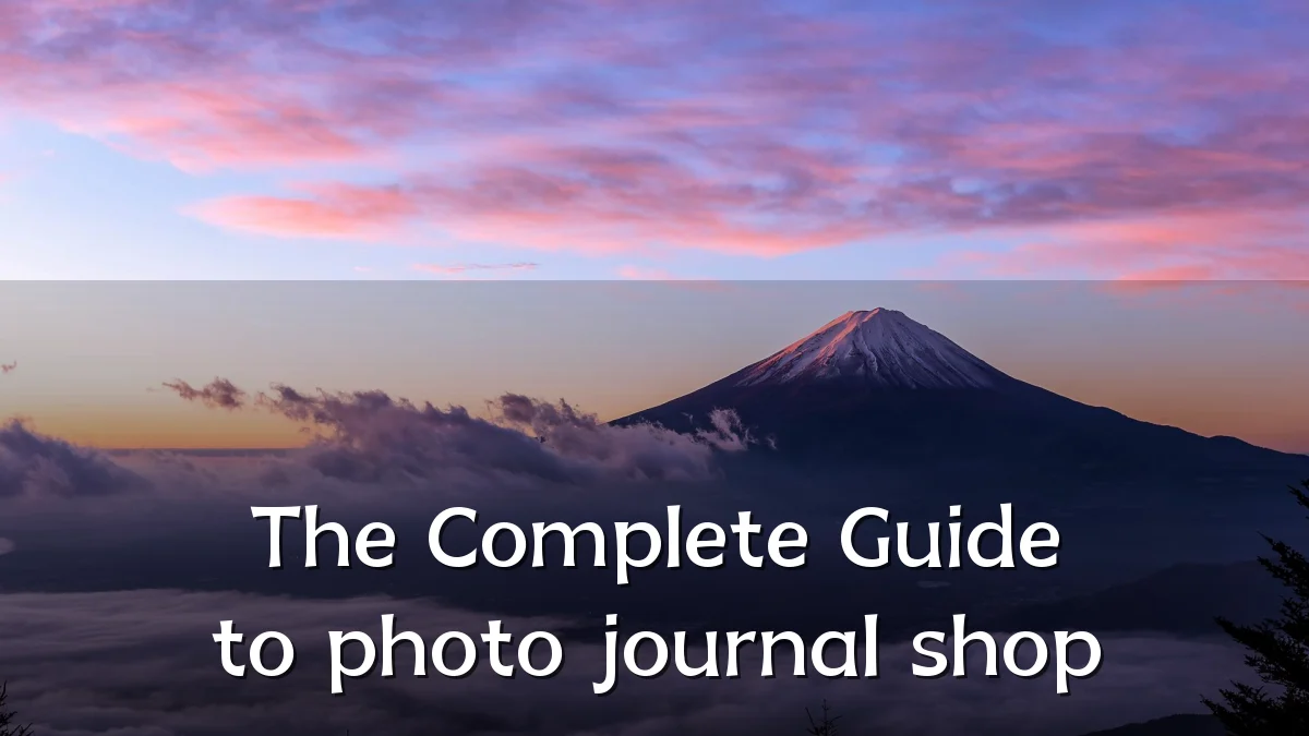 The Complete Guide to photo journal shop