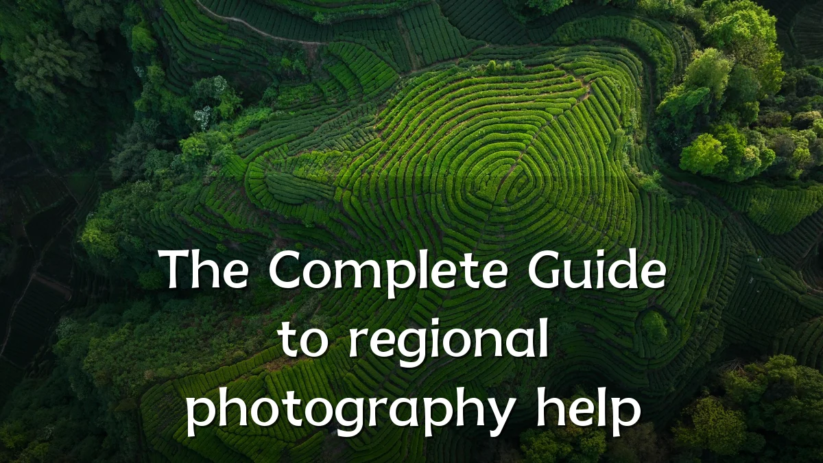 The Complete Guide to regional photography help