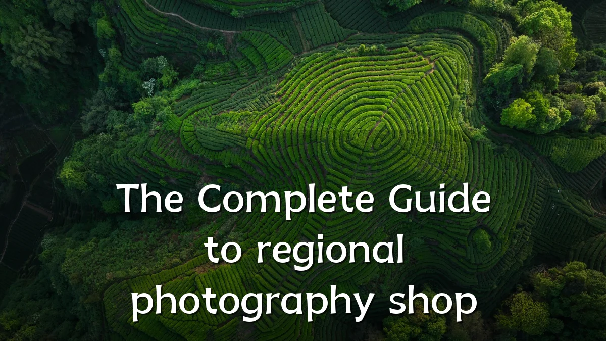 The Complete Guide to regional photography shop